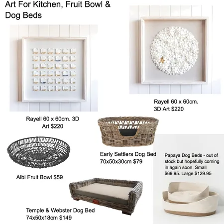 Art for kitchen, fruit bowl & dog beds Interior Design Mood Board by smuk.propertystyling on Style Sourcebook