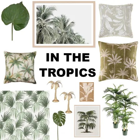 TROPICS TSP Interior Design Mood Board by asroche on Style Sourcebook