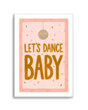 Lets Dance Baby by oliveetoriel.com, a Prints for sale on Style Sourcebook